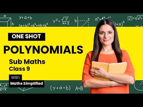 Polynomials Class 9 Maths Chapter 2 | One Shot Full Chapter Explanation | CBSE 2025