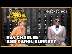 Ray Charles and Carol Burnett | The Midnight Special
