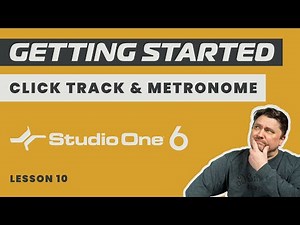 How To Use The Click Track & Metronome In Studio One 6 - Lesson 10