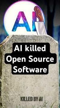 AI Killed Open Source Software