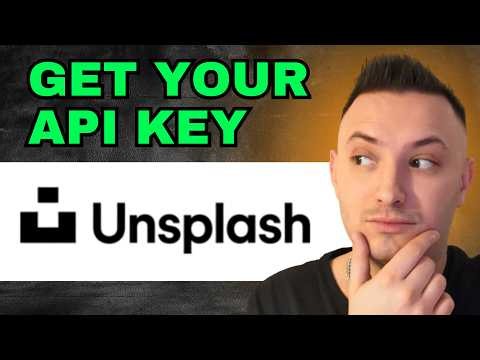 How to Get Unsplash API Key (Step by Step)