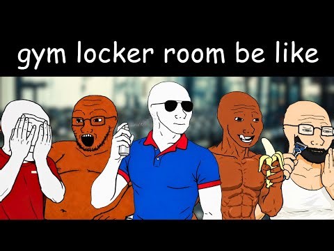 Every Gym Locker Room Stereotype Explained