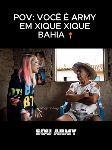 Ninguém entende as ARMYs de Xique Xique Bahia