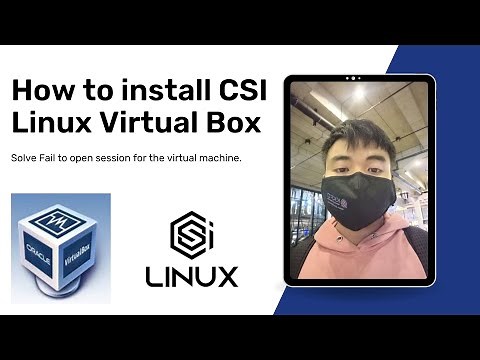 How To Install CSI Linux in Virtual Box and Failed to Open Session for Virtual Machine [SOLVED] 2022