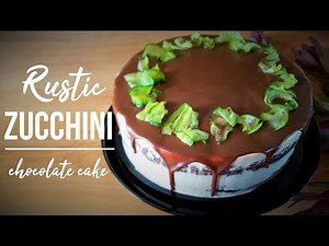 🆕Rustic Zucchini Chocolate Cake 👉Cake Video Must Watch!