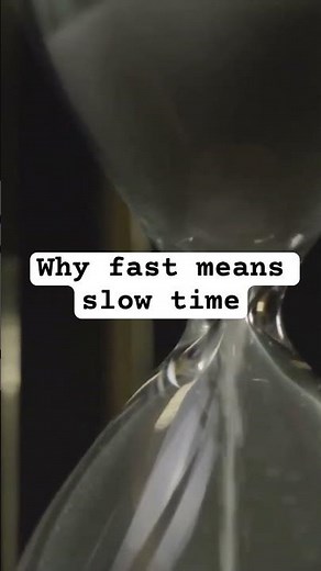 Why fast means slow time