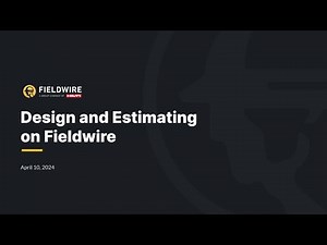 Fieldwire for Design & Estimating | Webinar