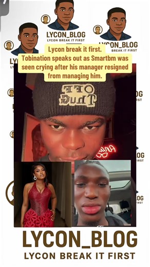 Lycon break it first. Tobination speaks out as Smartbm was seen crying after his manager resigned from managing him.#fyp #lycon_blog #peller #smartbm #tobination
