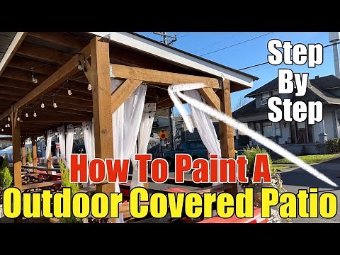 How To Paint An Outdoor Covered Patio Step by Step With Modern Exterior Paint & Stain With Sealant
