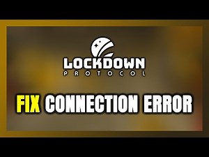 How to FIX LOCKDOWN Protocol Connection Error / Server Error!