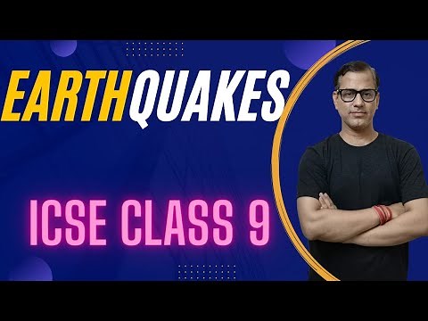 Earthquake ICSE Class 9 | Earthquake Geography | ‪@sirtarunrupani‬