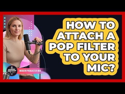 How To Attach a Pop Filter to Your Mic?