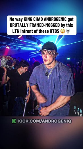 No way KING CHAD ANDROGENIC get BRUTALLY FRAMED-M0GGED by this LTN Infront of these HTBS 😳💀#clavicular #clav #androgenic #looksmaxing #fyp