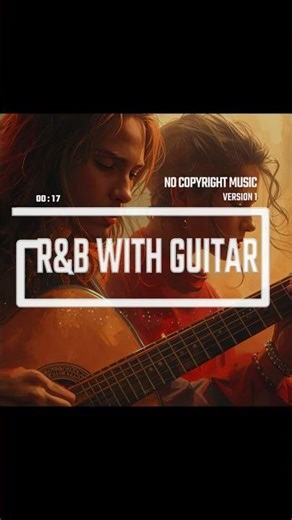 R&B with Guitar (Version 1) | Smooth & Soulful #EasySoul