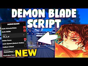 *NEW* Demon Blade Script (PASTEBIN 2025) ( QUESTS , AUTOFARM OP, KILLAURA, SKILLS )