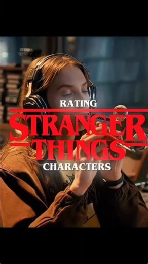 Rating Stranger Things Characters | #strangerthings