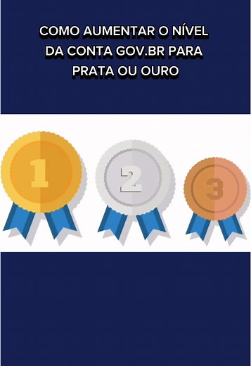 Como aumentar o nível da conta GOV.BR para Ouro ou Prata