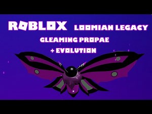Roblox Loomian Legacy Gleaming Propae (+ Evolution)