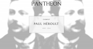Paul Héroult Biography | Pantheon