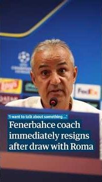 Fenerbahce coach immediately resigns after Champions League draw against Roma #shorts