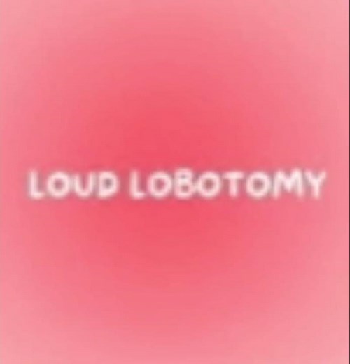 loud lobotomy meme sound effect high pitched