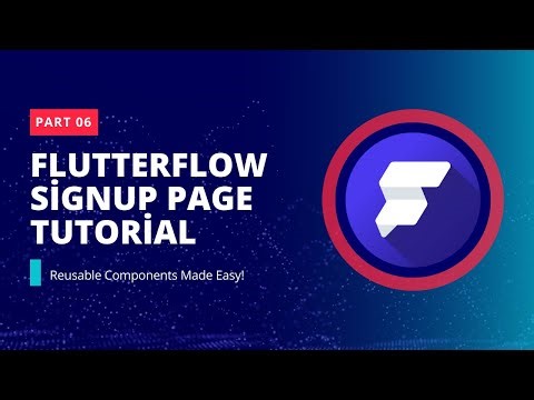 FlutterFlow Signup Page Tutorial: Reusable Components Made Easy!