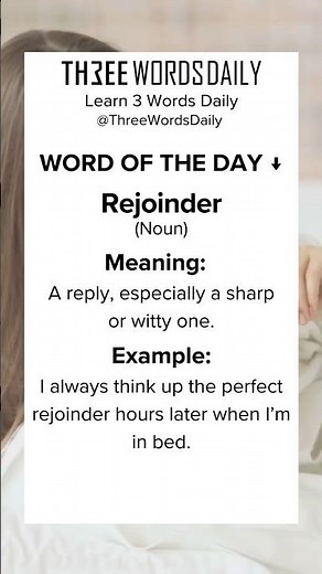 Learn what Rejoinder means.