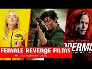 These three best American female revenge films that have some excellent fight and gunfire moments.