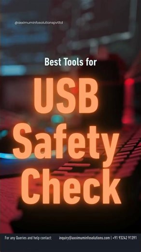 Best Tools for USB Safety Check #cybersecurity #ethicalhacking #axximuminfosolutions