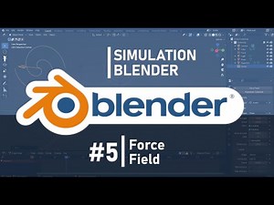 Comprendre les force field | Apprendre la simulation blender 3D