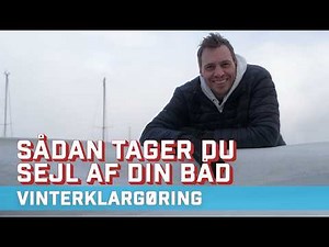 Sejlerskole: Tag sejlene af din sejlbåd I Step by step guide