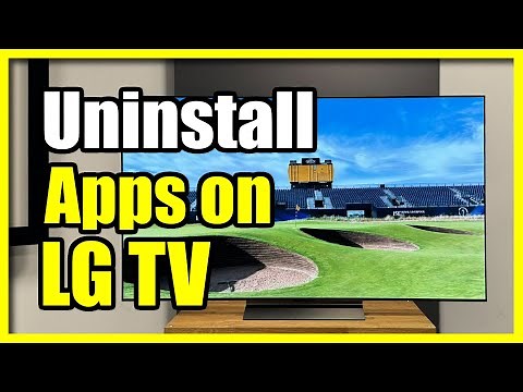 How to Uninstall Apps on your LG TV (Delete Installed Apps)