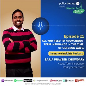 Catch the twenty-first episode of Insurance Insights Podcast in which we discuss term insurance in the time of omicron wave with Sajja Praveen Chowdary, Head - Term Insurance, Policybazaar.com #insuranceinsights #policybazaar #insuranceliyakya #Terminsurance #podcast #insurancepodcasts #insurance #omicron #covid19 | Policybazaar