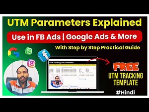 UTM Parameter Tracking: Step by Step Tutorial for Beginners in Hindi
