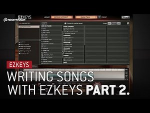 Writing songs with EZkeys: Ep. 2