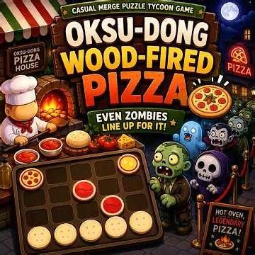 Casual Merge Puzzle Game: Oksu-dong Wood-Fired Pizza That Even Zombies Line Up For