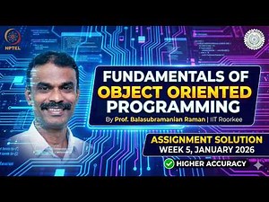 Fundamentals of Object Oriented Programming Week 5 Assignment Solution | NPTEL Jan 2026
