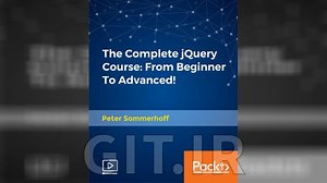 The Complete jQuery Course: From Beginner To Advanced! [Video]