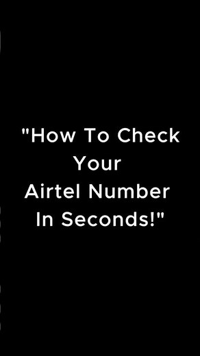 Airtel Number Kaise Pata Kare? 🤔