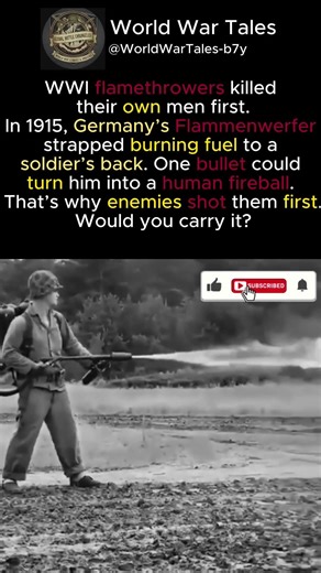 Flamethrowers were one of World War I’s deadliest weapons
