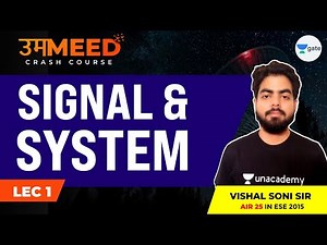 Signal & System | L:1 | GATE 2021 | Ummeed Crash Course | Vishal Soni