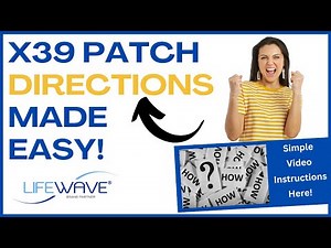 How to Use LifeWave X39 Patches (Simplified)