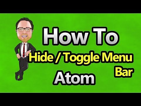 Atom - Hide / Toggle Menu Bar