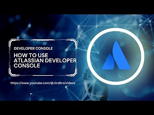 How to use Atlassian developer console