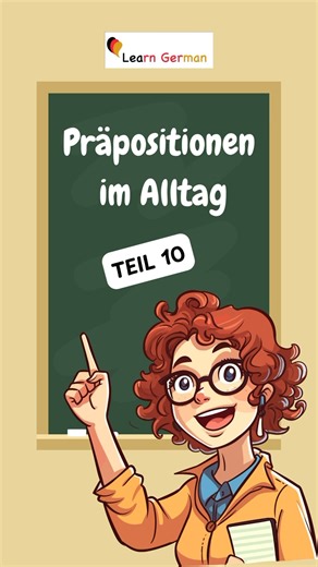 10. German prepositions in everyday life I Präpositionen im Alltag – einfach erklärt | #shorts #learngermanforbeginners #deutschalsfremsprache #DailyGerman #learngermanlanguage #learngermanoriginal #learngermanonline #learngerman #deutschalsfremdsprache #deutschlernen #sprachenlernen #learninggerman | Learn German