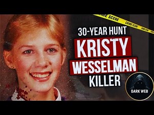 A 30-Year Case finally solved - KRISTY WESSELMAN killer Revealed!