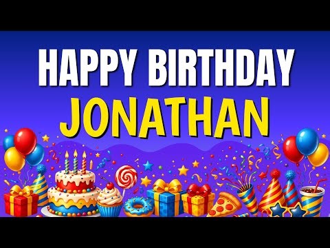 Happy Birthday Jonathan 🎉 Best Birthday Song for Jonathan | Sing Along with Lyrics 🥳
