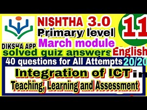 NISHTHA MODULE TS-F11 QUIZ ANSWERS IN ENGLISH | NTEGRATION OF ICT IN TEACHING LEARNING AND ASSESS...