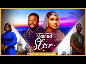 MARRIED TO A STAR (MOVIE BREAKDOWN 2025)
