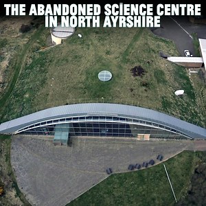 592K views · 1.9K shares | The abandoned science centre in North Ayrshire... From Abandoned Scotland | BBC Scotland | Facebook